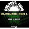 Essential Media Group Audio Cd Nuovo - Scratchmaster Chuck T - Love Is Blind -I- Essential Media Grou