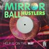 Essential Media Group Audio Cd Nuovo - Mirror Ball Hustlers - Help Is On The Way -I- Essential Media