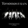 Aop Records Audio Cd Nuovo - Tomorrows Rain - October Night In Tel Aviv (Live In Barby) - A