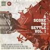 Tuff Kong Records Vinile Nuovo - Score to Settle Vol.1 (A): Presented By Crush A Lot Podcast / Var