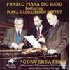 Penta Flowers Audio Cd Nuovo - Franco Piana Big Band - Conversation -I- Penta Flowers