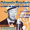 Dv More Audio Cd Nuovo - Odoardo Spadaro - La Porti Un Bacione A Firenze -I- Dv More