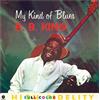 WaxTimeRecords Vinile Nuovo - B.B. King - My Kind Of Blues -I- Waxtimerecords