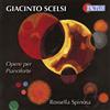 Tactus Audio Cd Nuovo - Giacinto Scelsi - Works For Piano -I- Tactus