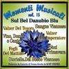 Dv More Audio Cd Nuovo - Momenti Musicali: Vol 15 - Sul Bel Danubio Blu -I- Dv More