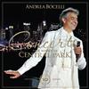 Universal Music Audio Cd Nuovo - Andrea Bocelli: Concerto: One Night in Central Park - 10th Anni