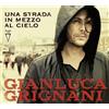 Columbia Soundtrax Audio Cd Nuovo - Gianluca Grignani - Una Strada In Mezzo Al Cielo -I- Columbia