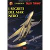 Alessandro Editore Libro - Avventure Di Buck Danny #04 - I Segreti Del Mar Nero - Alessandro Edito