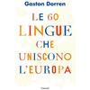 Garzanti Le 60 lingue che uniscono l'Europa