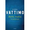 Garzanti Libri Della realtà. Fini della filosofia