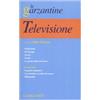Garzanti Libri Enciclopedia della televisione. Ediz. illustrata