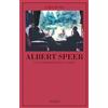 Adelphi Albert Speer. La sua battaglia con la verità