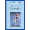 Adelphi L'insostenibile leggerezza dell'essere
