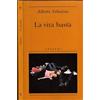 Adelphi La vita bassa
