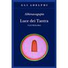 Adelphi Luce dei tantra. Tantraloka