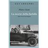 Adelphi La morte della farfalla. Zelda e Francis Scott Fitzgerald