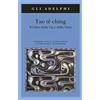Adelphi Tao tê Ching. Il libro della via e della virtù. Con testo cinese- La copertina puo variare!