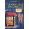 Garzanti Libri La pasticceria di mezzanotte. La straniera