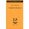 Adelphi Tempi felici