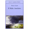Adelphi Il male assoluto. Nel cuore del romanzo dell'Ottocento