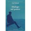 Adelphi Dialogo sul potere
