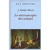 Adelphi Lo stereoscopio dei solitari