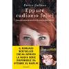Garzanti Eppure cadiamo felici