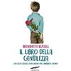 Corbaccio Il libro della gentilezza. Un gesto gentile ogni giorno per cambiare il mondo