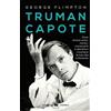 Garzanti Libri Truman Capote. Dove diversi amici, nemici, conoscenti e detrattori ricordano la sua vita turbolenta