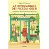 Garzanti La rivoluzione dei piccoli gesti