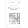 Adelphi Hypnerotomachia Poliphili: Riproduzione dell'edizione italiana aldina del 1499-Introduzione, traduzione e commento (2 volumi indivisibili)