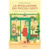 Garzanti La rivoluzione dei piccoli gesti