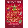 Garzanti Libri La vita di un apprendista elfo