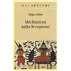 Adelphi Meditazioni sullo Scorpione e altre prose: 1