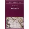 Adelphi Dioniso. Archetipo della vita indistruttibile