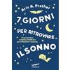 Corbaccio 7 giorni per ritrovare il sonno. Un programma semplice ed efficace per combattere l'insonnia