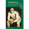 Garzanti Libri Sei personaggi in cerca d'autore-Ciascuno a suo modo-Questa sera si recita a soggetto