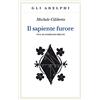 Adelphi Il sapiente furore. Vita di Giordano Bruno