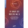 Corbaccio La danza dei maestri Wu Li. La fisica quantistica e la teoria della relatività spiegate senza l'aiuto della matematica