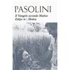Garzanti Libri Il Vangelo secondo Matteo-Edipo re-Medea. Nuova ediz.
