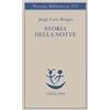 Adelphi Storia della notte. Testo spagnolo a fronte