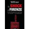 Florence Press Libro - Mancini Marcello / Stefano Fabbri / Camarlinghi Franco - Lo Shock Di Fir