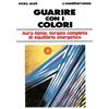 Edizioni Mediterranee Libro - Vicky Wall - Guarire Con I Colori. Aura-Soma: Terapia Completa Di Equili