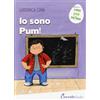 Coccole Books Libro - Lodovica Cima - Io Sono Pum! Ediz. A Caratteri Grandi - Coccole Books