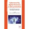 Themis Libro - Cybersecurity, Digital Forensics E Data Protection. Responsabilita Delle