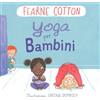 Picarona Italia Libro - Fearne Cotton - Yoga Per Bambini. Ediz. A Colori - Picarona Italia
