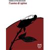 Effetto Libro - Moscogiuri Diandra Elettra - L' Uomo Di Spine - Effetto