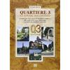 Sarnus Libro - Luciano Artusi - Quartiere 3. Le Strade Raccontano. A Spasso Per Vie E P