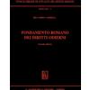 Giappichelli Libro - Riccardo Cardilli - Fondamento Romano Dei Diritti Odierni - Giappichell