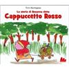 Gallucci Libro - Tinin Mantegazza - La Storia Di Rosanna Detta Cappuccetto Rosso - Gallu